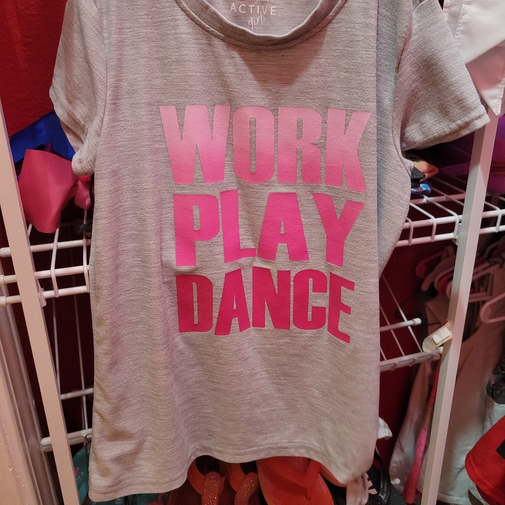 Girls work play dance t shirt